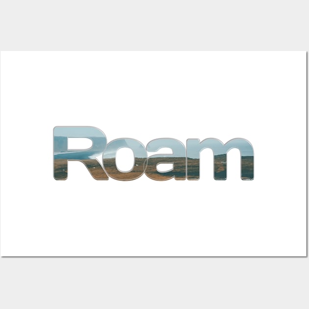 Roam Wall Art by afternoontees